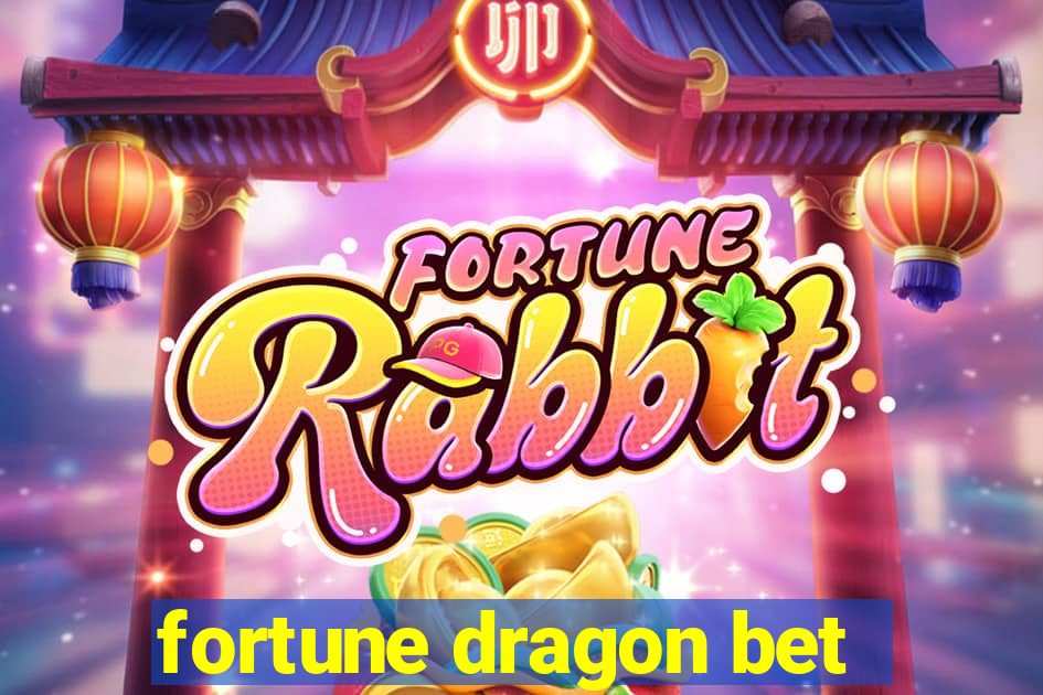 fortune dragon bet